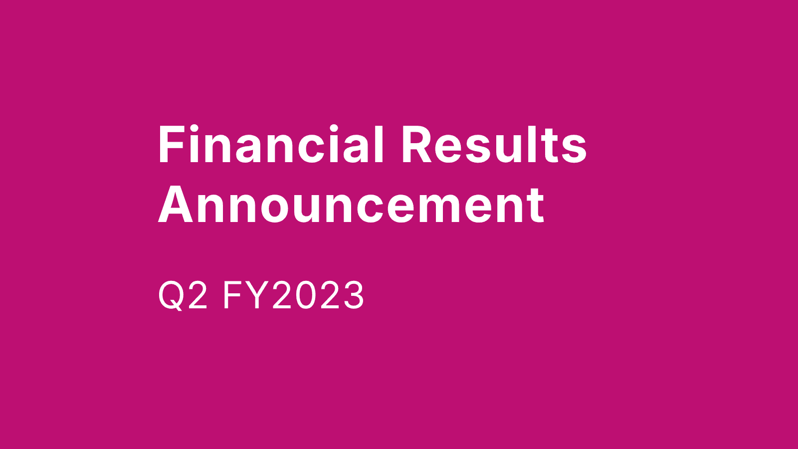 Q2 FY2023 Financial Results
